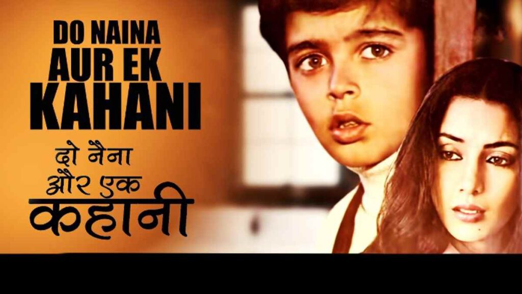 Do Naina Aur Ek Kahani Lyrics in Roman Hindi.